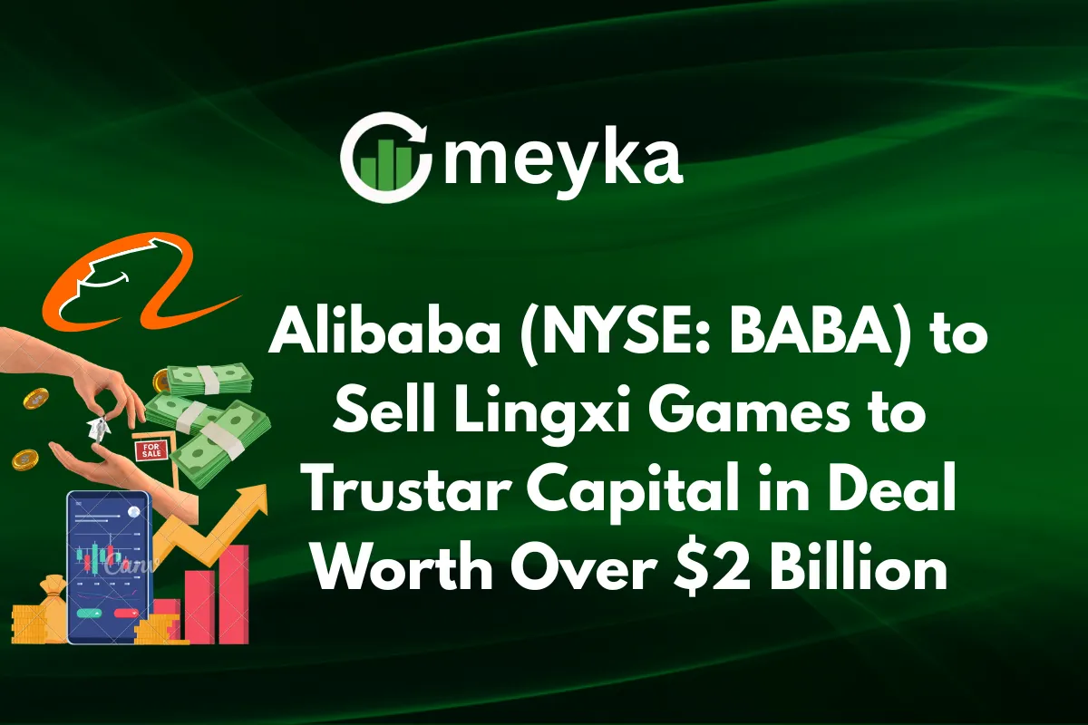 Alibaba (NYSE: BABA) to Sell Lingxi Games to Trustar Capital in Deal Worth Over $2 Billion
