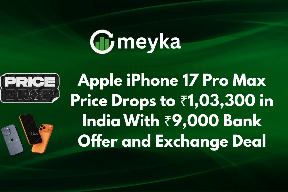Apple iPhone 17 Pro Max Price Drops to ₹1,03,300 in India With ₹9,000 Bank Offer and Exchange Deal
