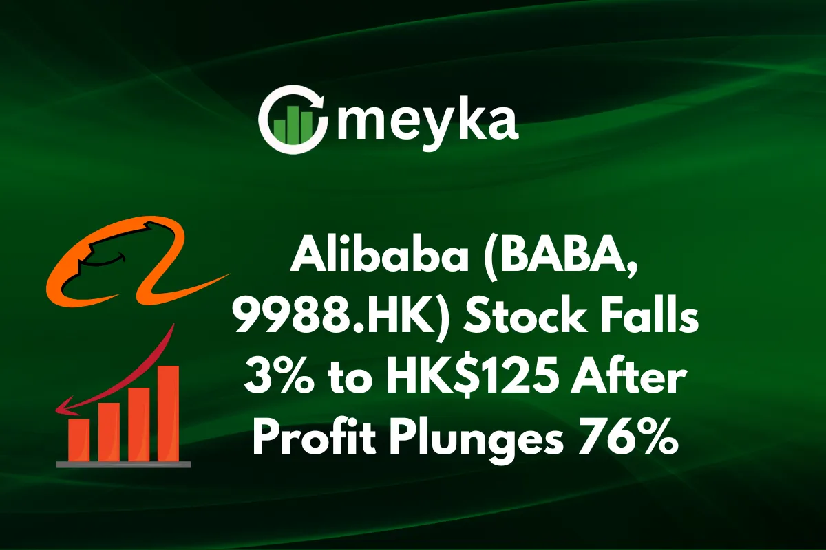 Alibaba (BABA, 9988.HK) Stock Falls 3% to HK$125 After Profit Plunges 76%