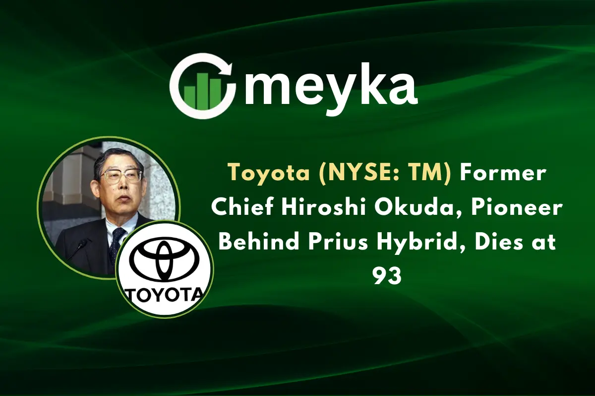 Toyota (NYSE: TM) Former Chief Hiroshi Okuda, Pioneer Behind Prius Hybrid, Dies at 93