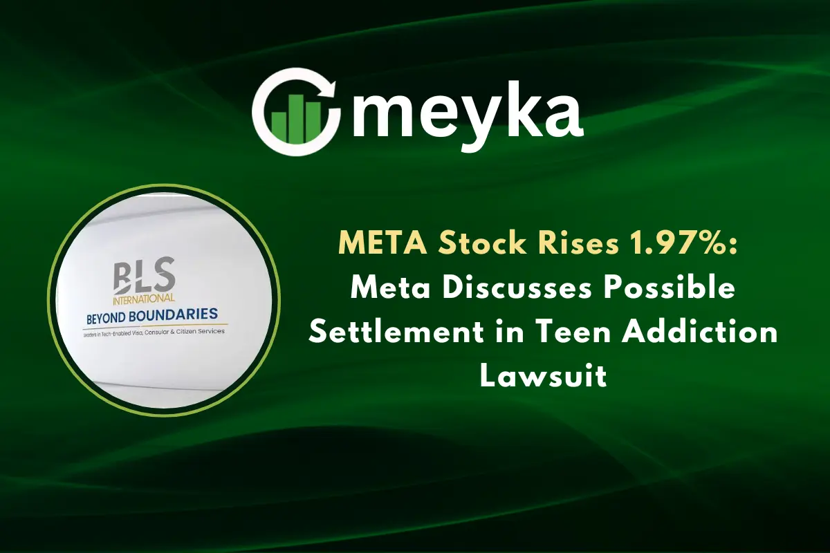 META Stock Rises 1.97%: Meta Discusses Possible Settlement in Teen Addiction Lawsuit