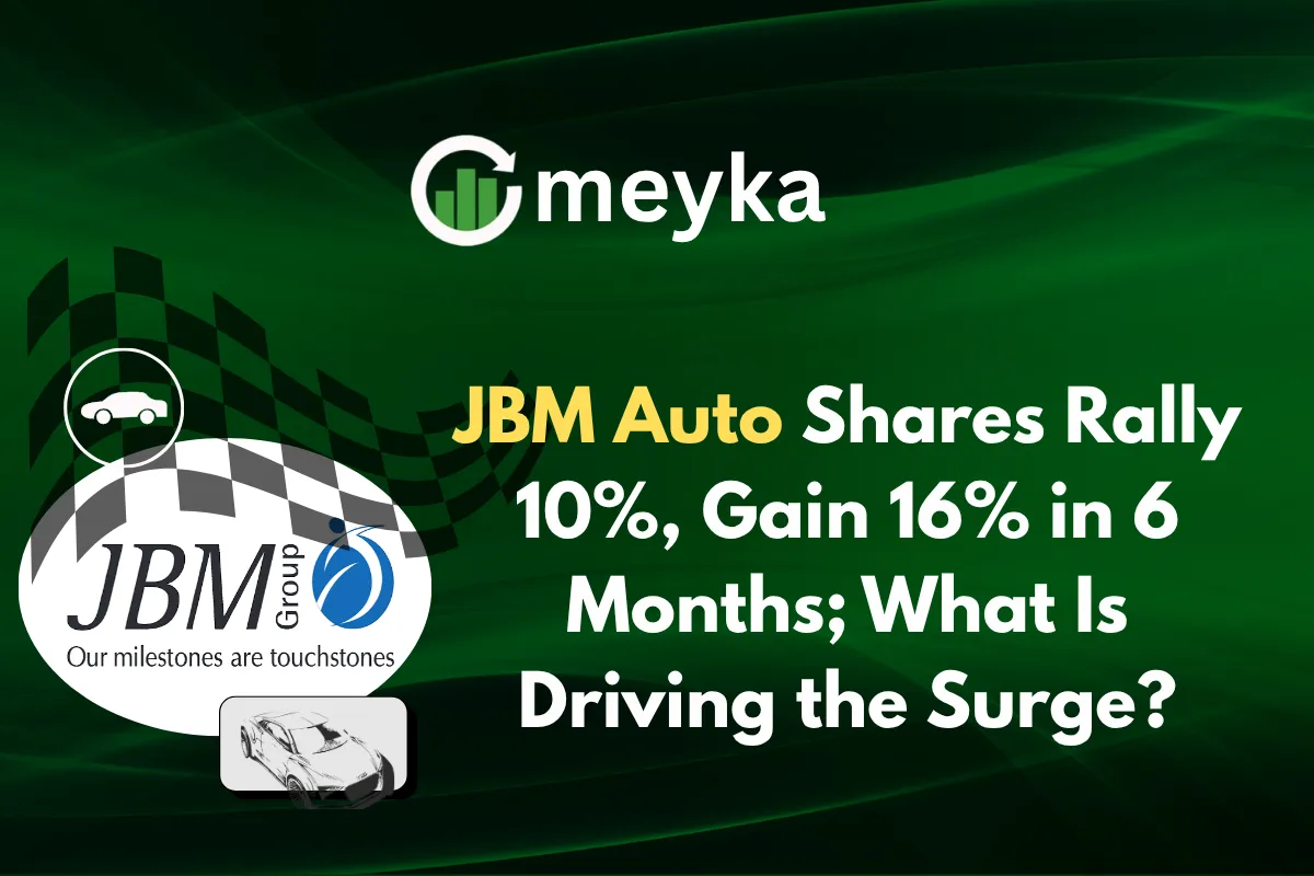 JBM Auto Shares Rally 10%, Gain 16% in 6 Months; What Is Driving the Surge?