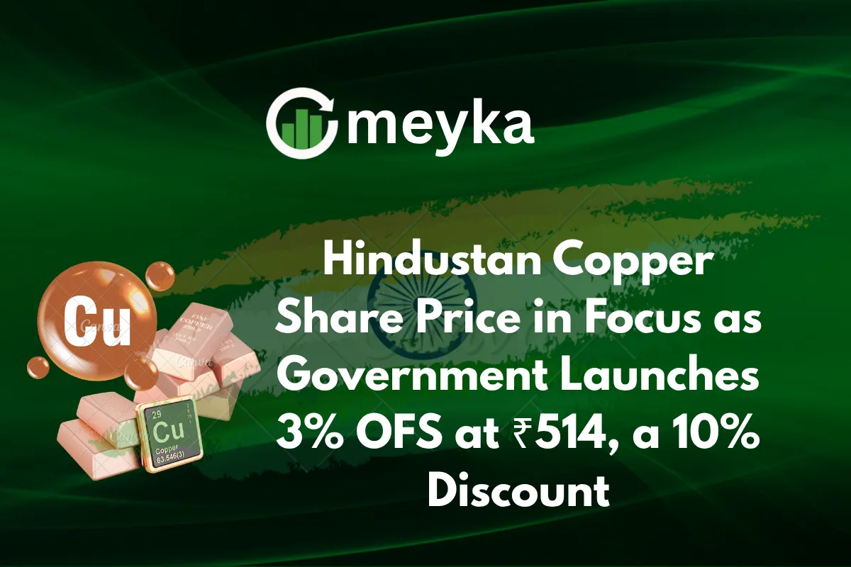 Hindustan Copper Share Price in Focus as Government Launches 3% OFS at ₹514, a 10% Discount