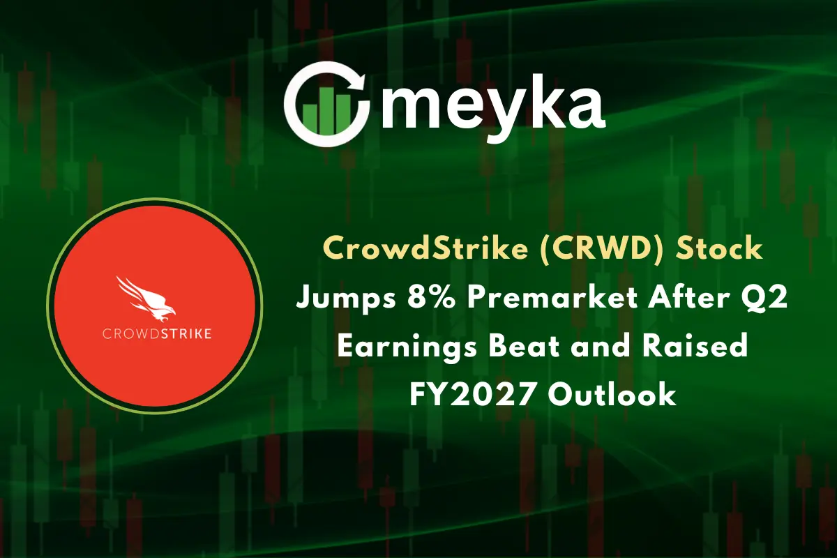 CrowdStrike (CRWD) Stock Jumps 8% Premarket After Q2 Earnings Beat and Raised FY2027 Outlook