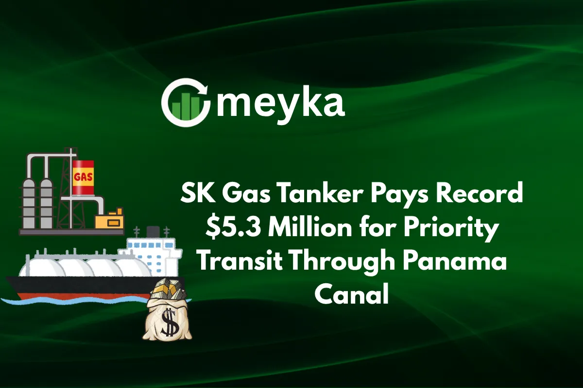 SK Gas Tanker Pays Record $5.3 Million for Priority Transit Through Panama Canal