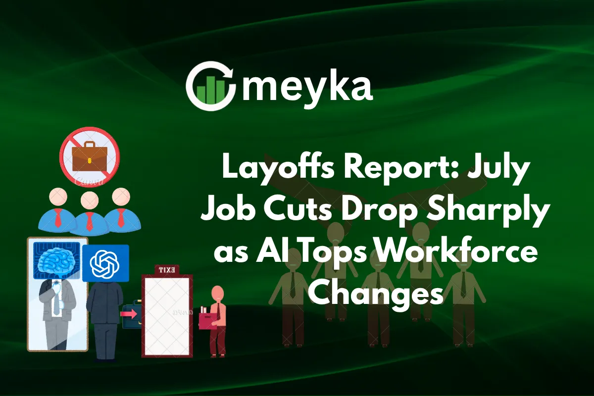 Layoffs Report: July Job Cuts Drop Sharply as AI Tops Workforce Changes