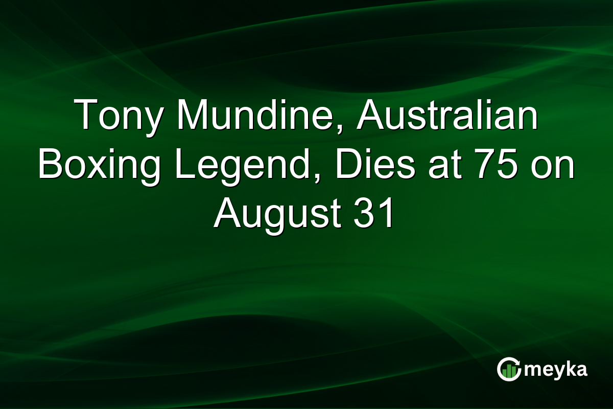 Tony Mundine, Australian Boxing Legend, Dies at 75 on August 31