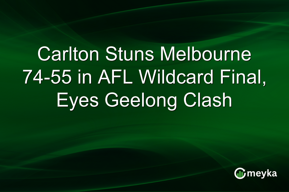 Carlton Stuns Melbourne 74-55 in AFL Wildcard Final, Eyes Geelong Clash