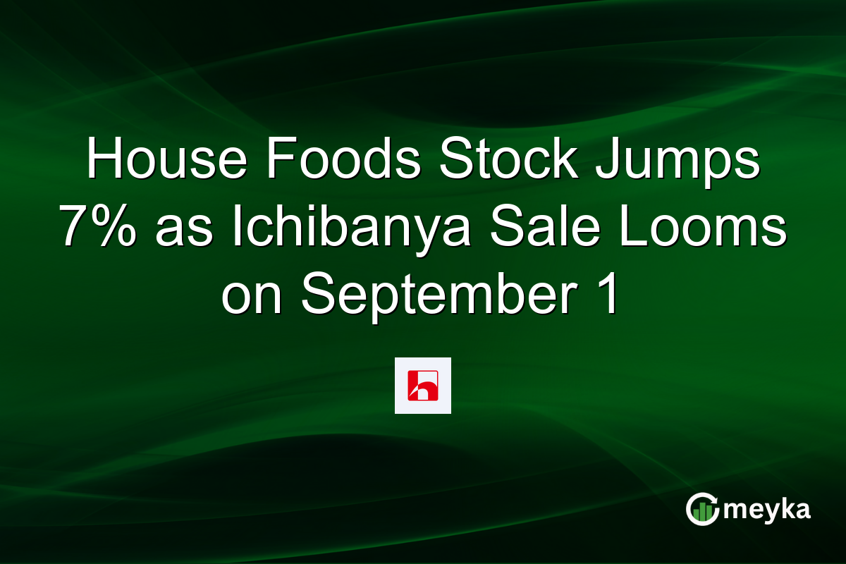 House Foods Stock Jumps 7% as Ichibanya Sale Looms on September 1