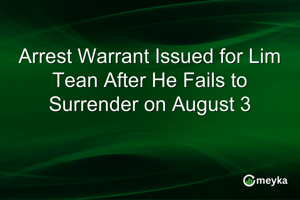 Arrest Warrant Issued for Lim Tean After He Fails to Surrender on August 3