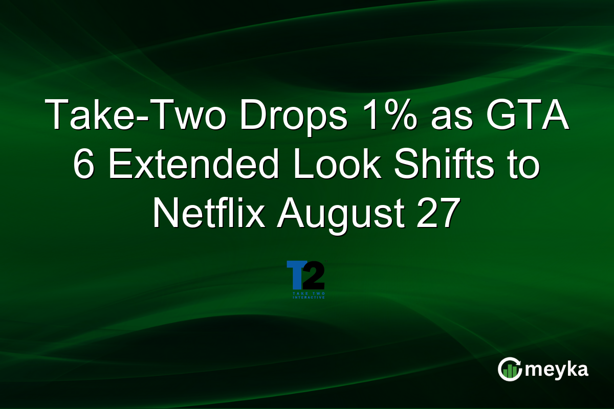 Take-Two Drops 1% as GTA 6 Extended Look Shifts to Netflix August 27