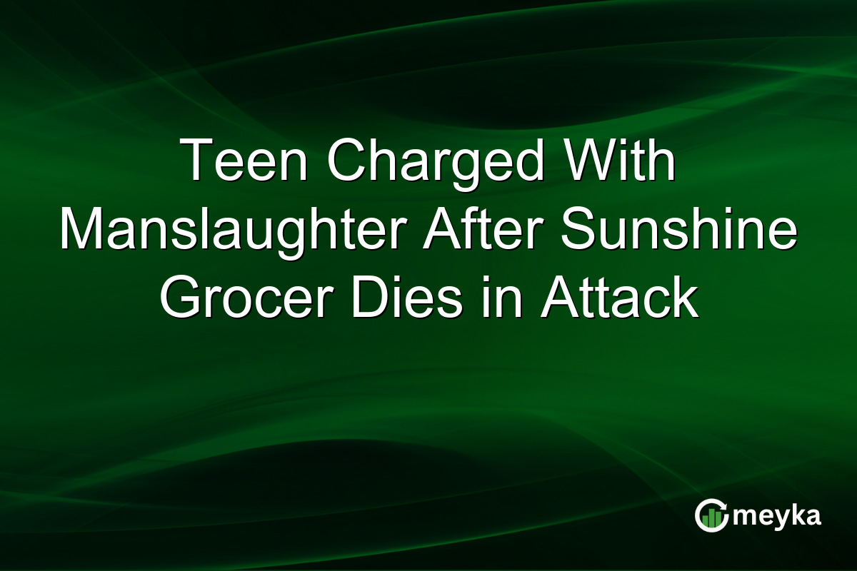 Teen Charged With Manslaughter After Sunshine Grocer Dies in Attack