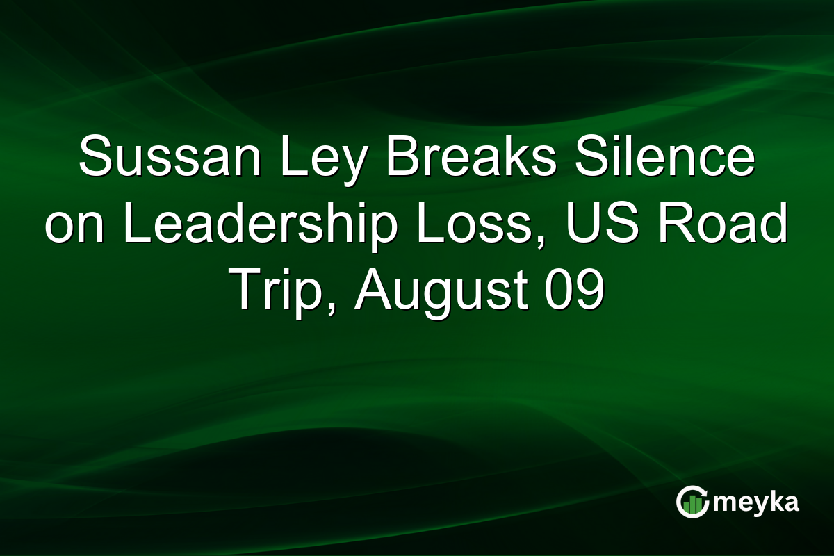 Sussan Ley Breaks Silence on Leadership Loss, US Road Trip, August 09