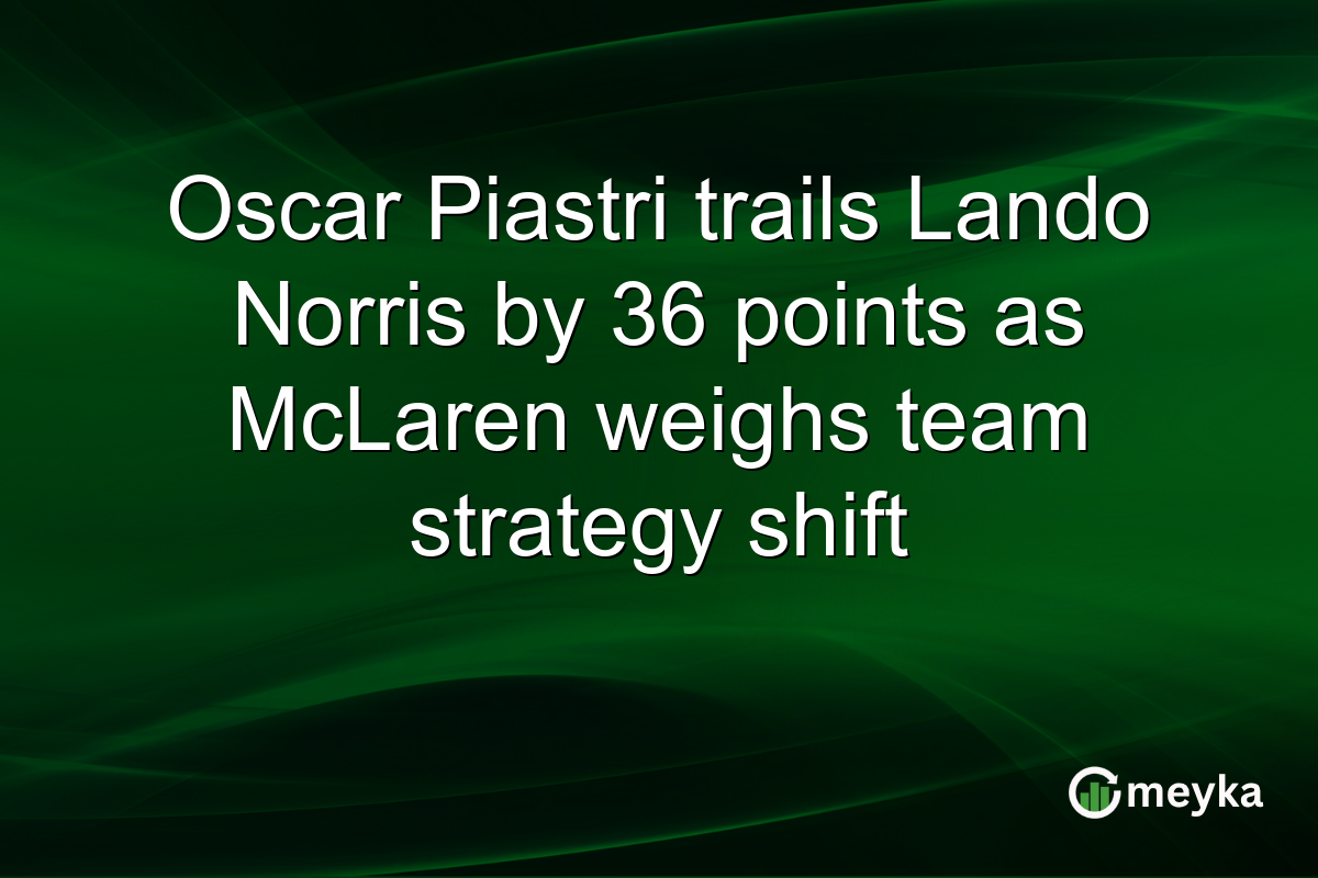 Oscar Piastri trails Lando Norris by 36 points as McLaren weighs team strategy shift