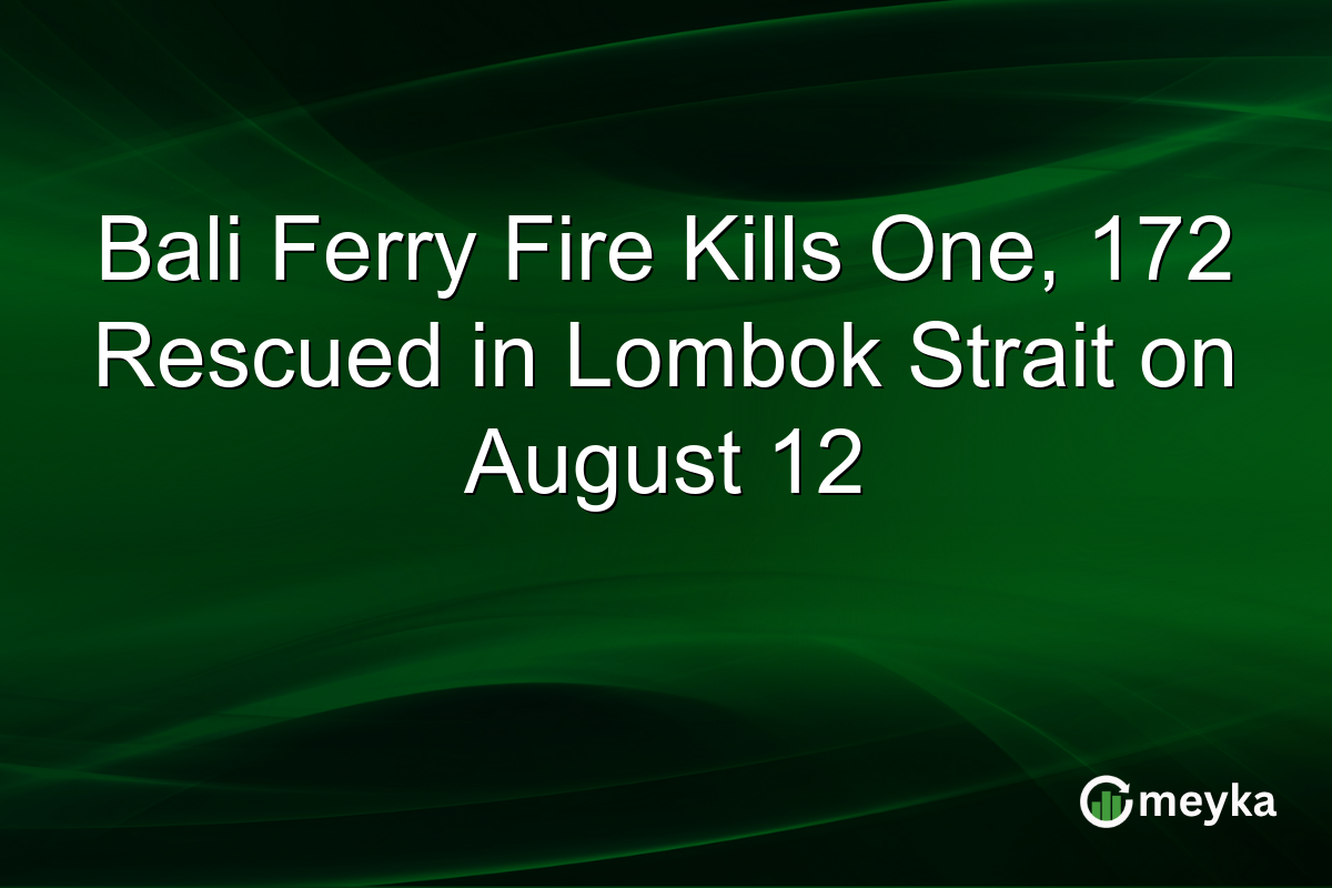Bali Ferry Fire Kills One, 172 Rescued in Lombok Strait on August 12