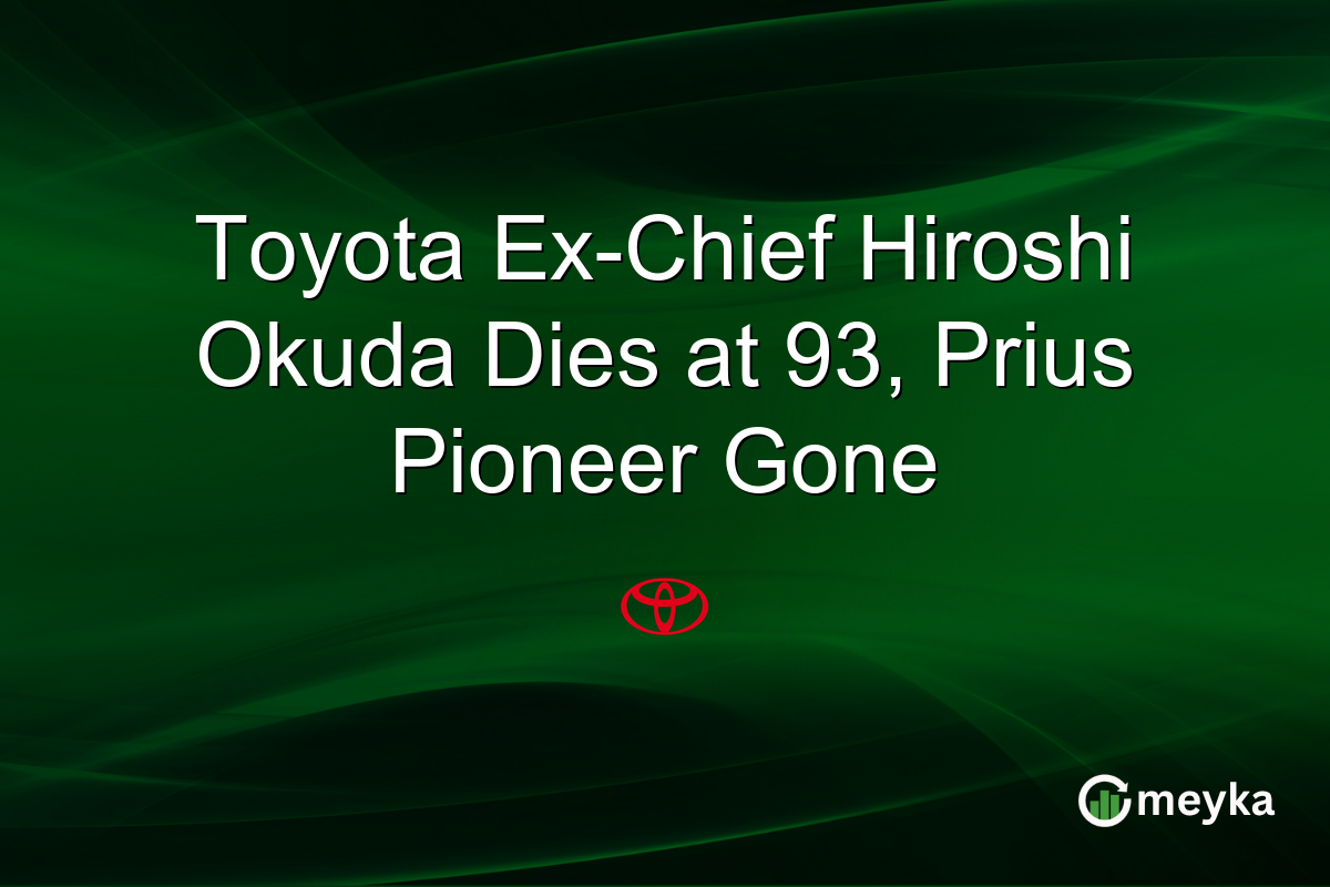Toyota Ex-Chief Hiroshi Okuda Dies at 93, Prius Pioneer Gone