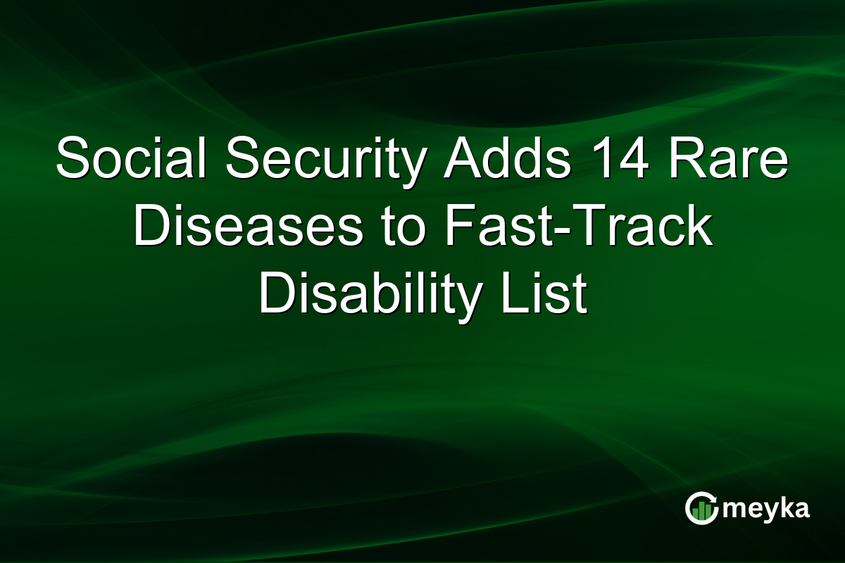Social Security Adds 14 Rare Diseases to Fast-Track Disability List