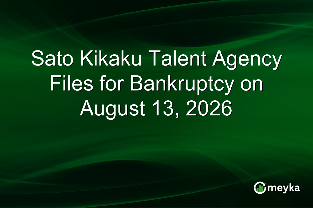 Sato Kikaku Talent Agency Files for Bankruptcy on August 13, 2026