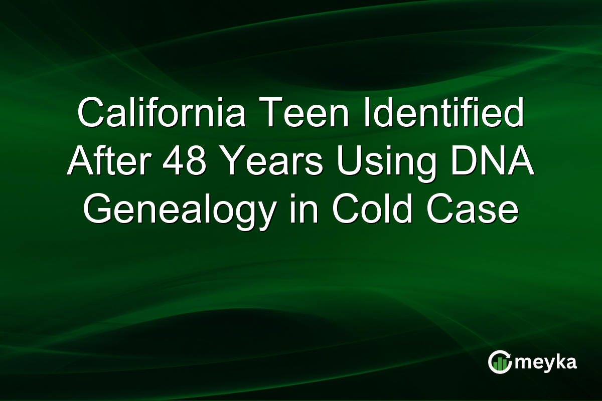 California Teen Identified After 48 Years Using DNA Genealogy in Cold Case