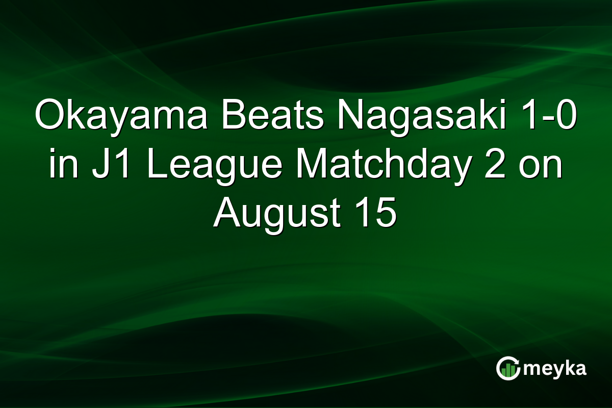 Okayama Beats Nagasaki 1-0 in J1 League Matchday 2 on August 15