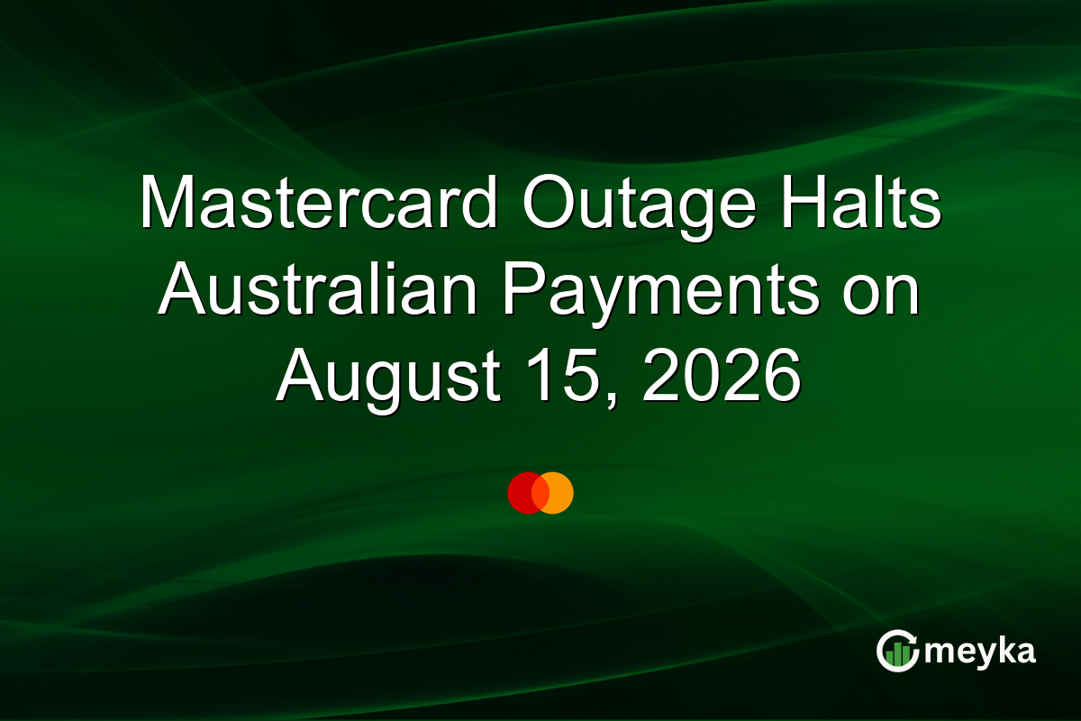 Mastercard Outage Halts Australian Payments on August 15, 2026