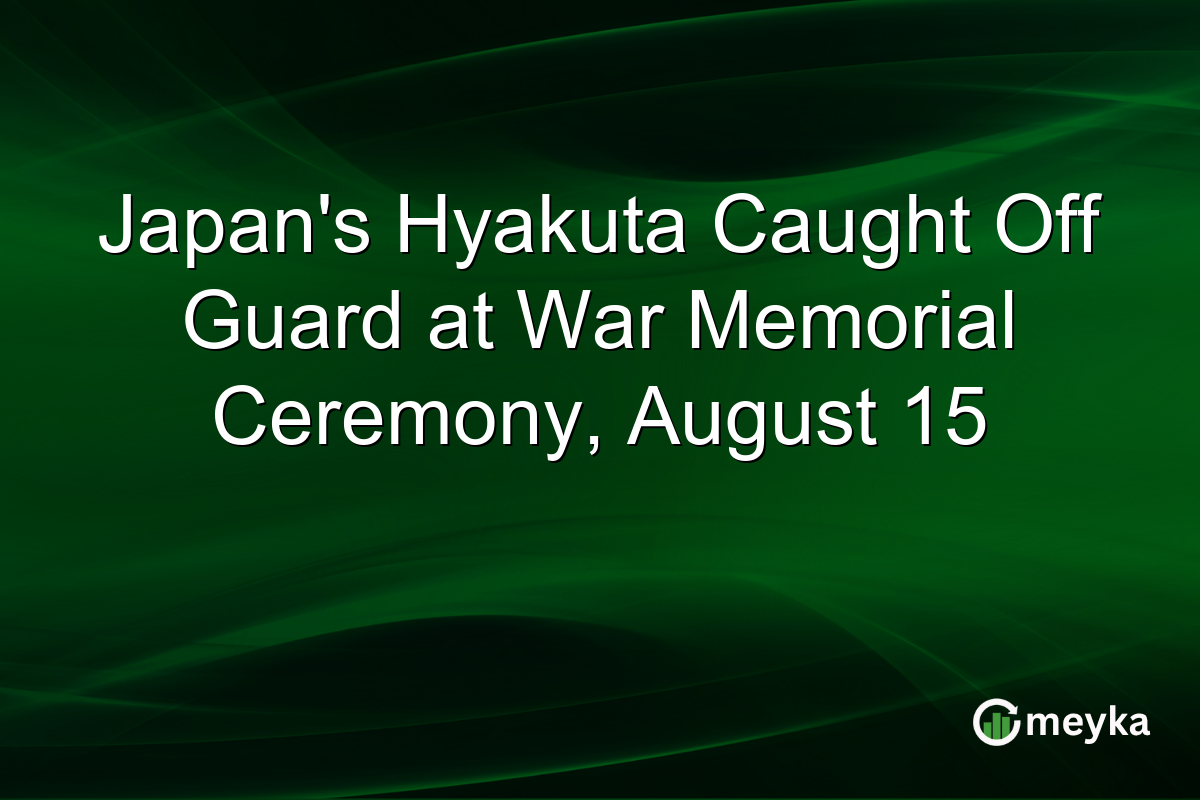 Japan’s Hyakuta Caught Off Guard at War Memorial Ceremony, August 15