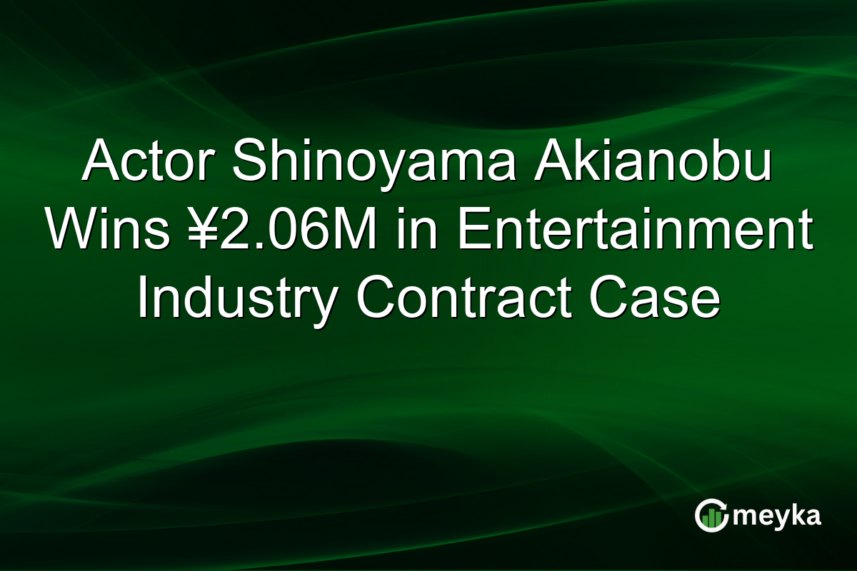 Actor Shinoyama Akianobu Wins ¥2.06M in Entertainment Industry Contract Case