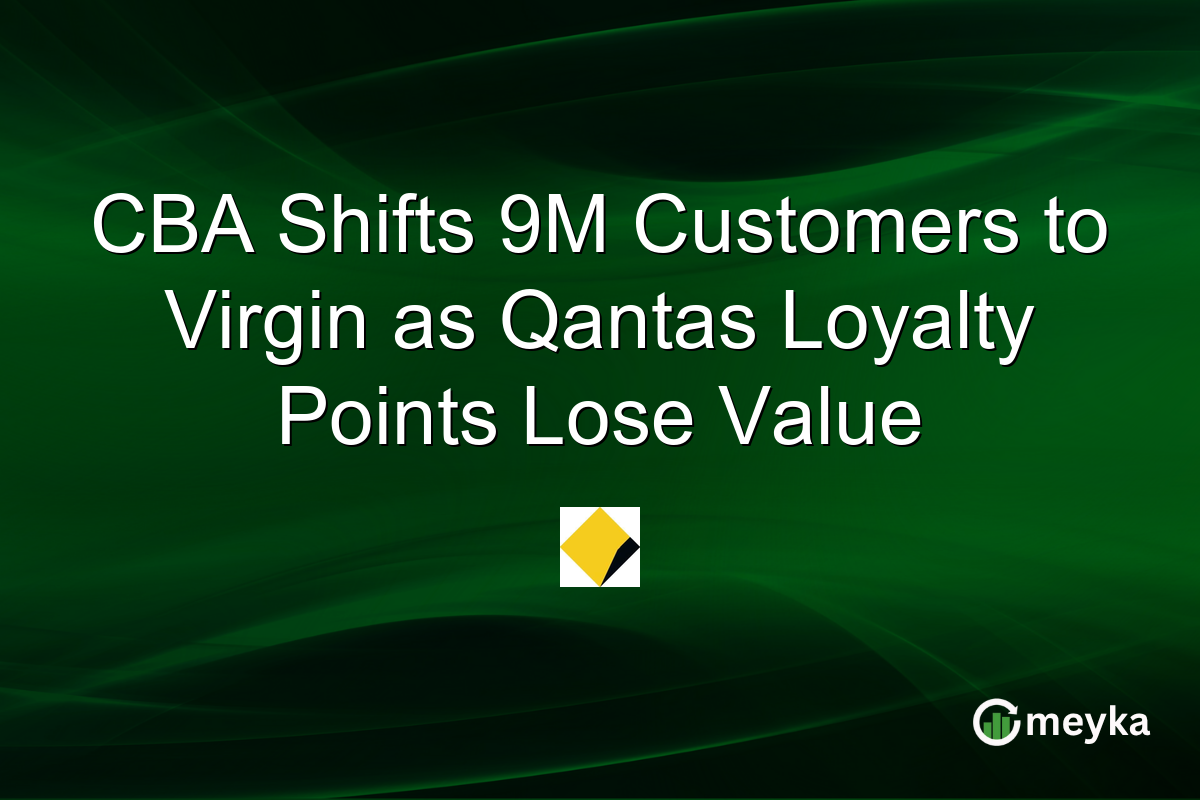 CBA Shifts 9M Customers to Virgin as Qantas Loyalty Points Lose Value