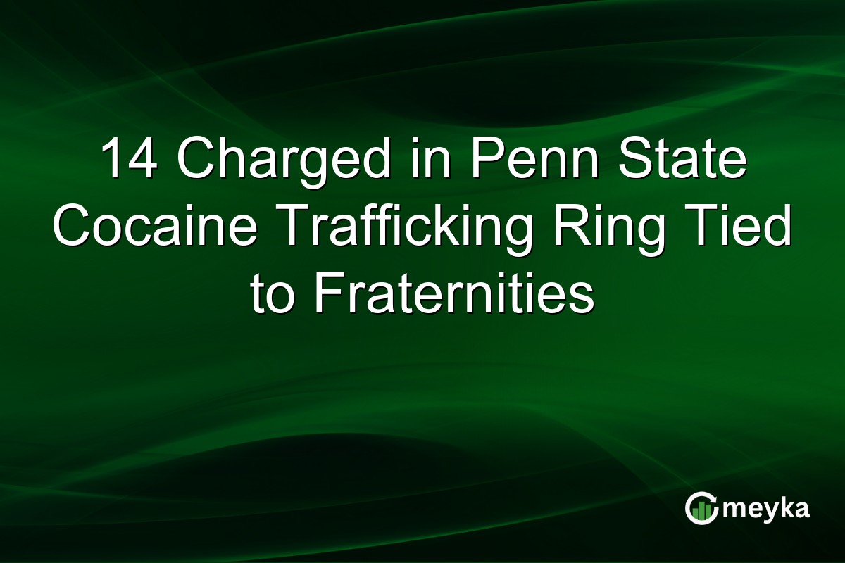 14 Charged in Penn State Cocaine Trafficking Ring Tied to Fraternities