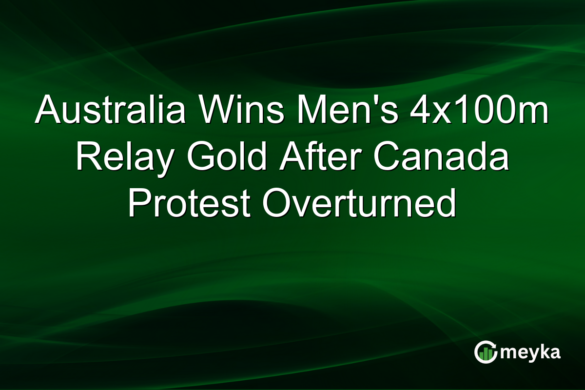 Australia Wins Men’s 4x100m Relay Gold After Canada Protest Overturned
