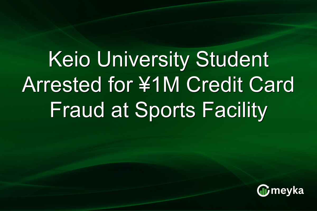 Keio University Student Arrested for Β₯1M Credit Card Fraud at Sports Facility