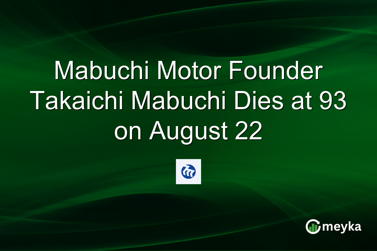 Mabuchi Motor Founder Takaichi Mabuchi Dies at 93 on August 22
