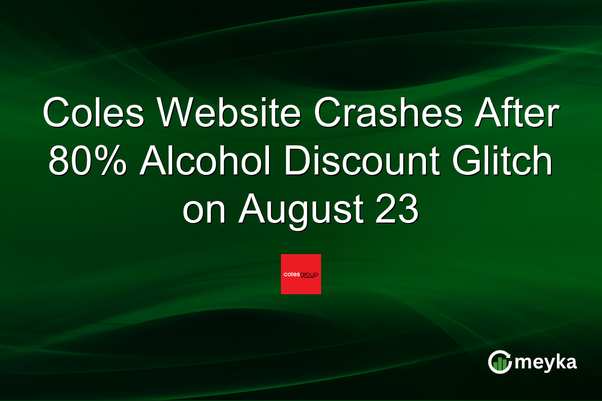 Coles Website Crashes After 80% Alcohol Discount Glitch on August 23