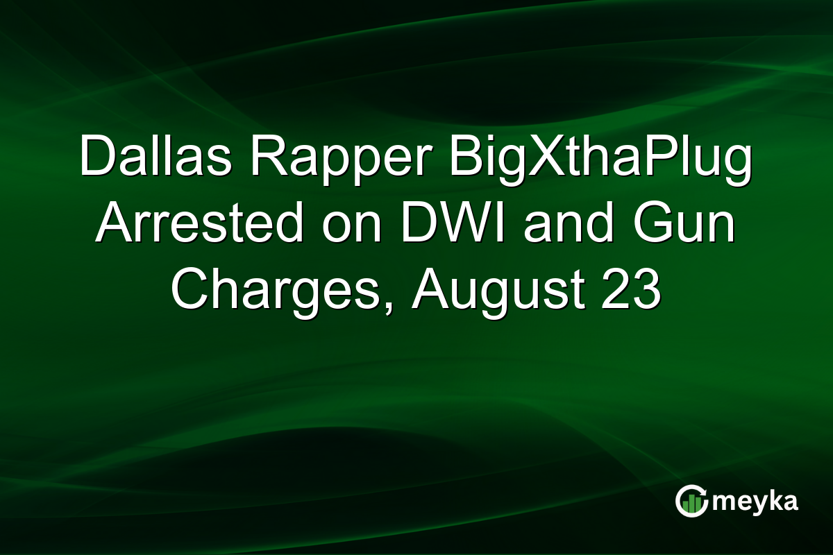Dallas Rapper BigXthaPlug Arrested on DWI and Gun Charges, August 23