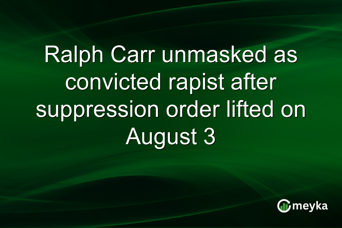 Ralph Carr unmasked as convicted rapist after suppression order lifted on August 3