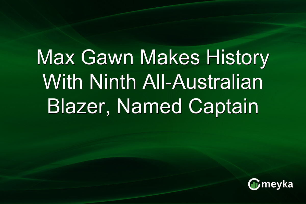 Max Gawn Makes History With Ninth All-Australian Blazer, Named Captain