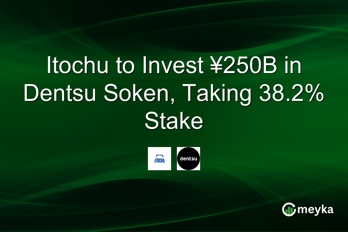 Itochu to Invest ¥250B in Dentsu Soken, Taking 38.2% Stake