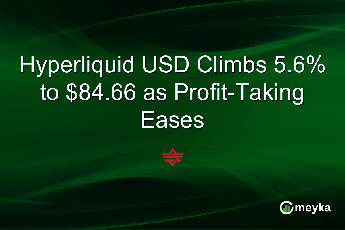 Hyperliquid USD Climbs 5.6% to $84.66 as Profit-Taking Eases