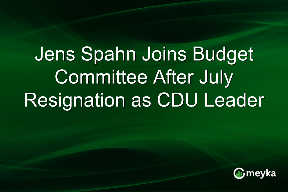 Jens Spahn Joins Budget Committee After July Resignation as CDU Leader