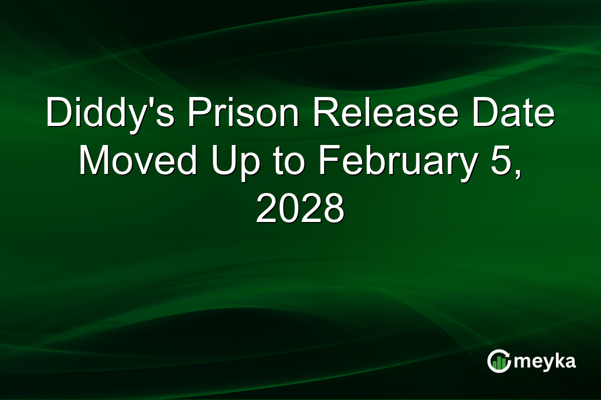 Diddy’s Prison Release Date Moved Up to February 5, 2028