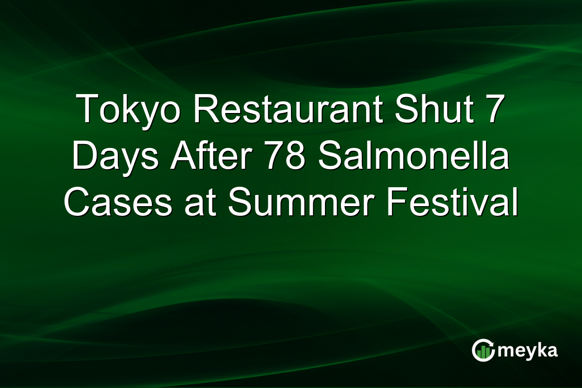 Tokyo Restaurant Shut 7 Days After 78 Salmonella Cases at Summer Festival