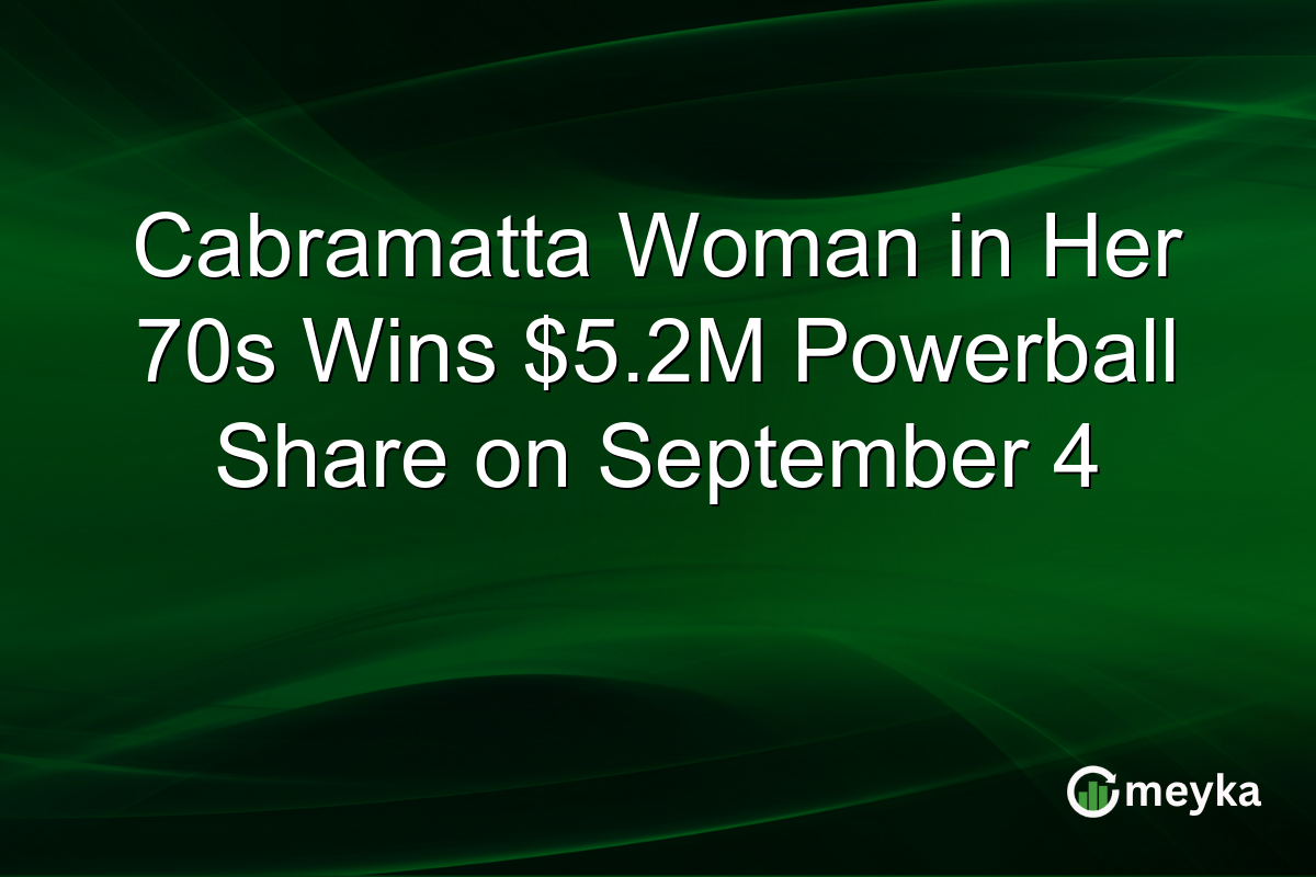 Cabramatta Woman in Her 70s Wins $5.2M Powerball Share on September 4