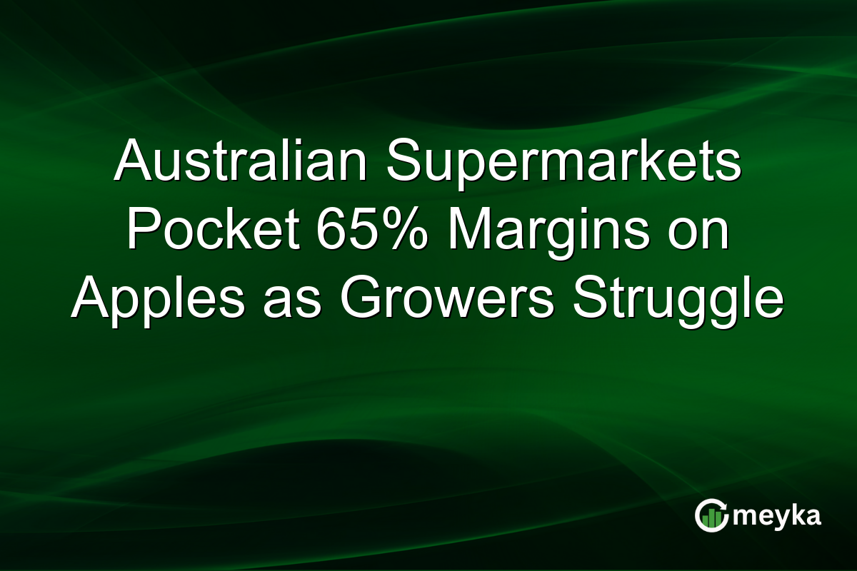 Australian Supermarkets Pocket 65% Margins on Apples as Growers Struggle