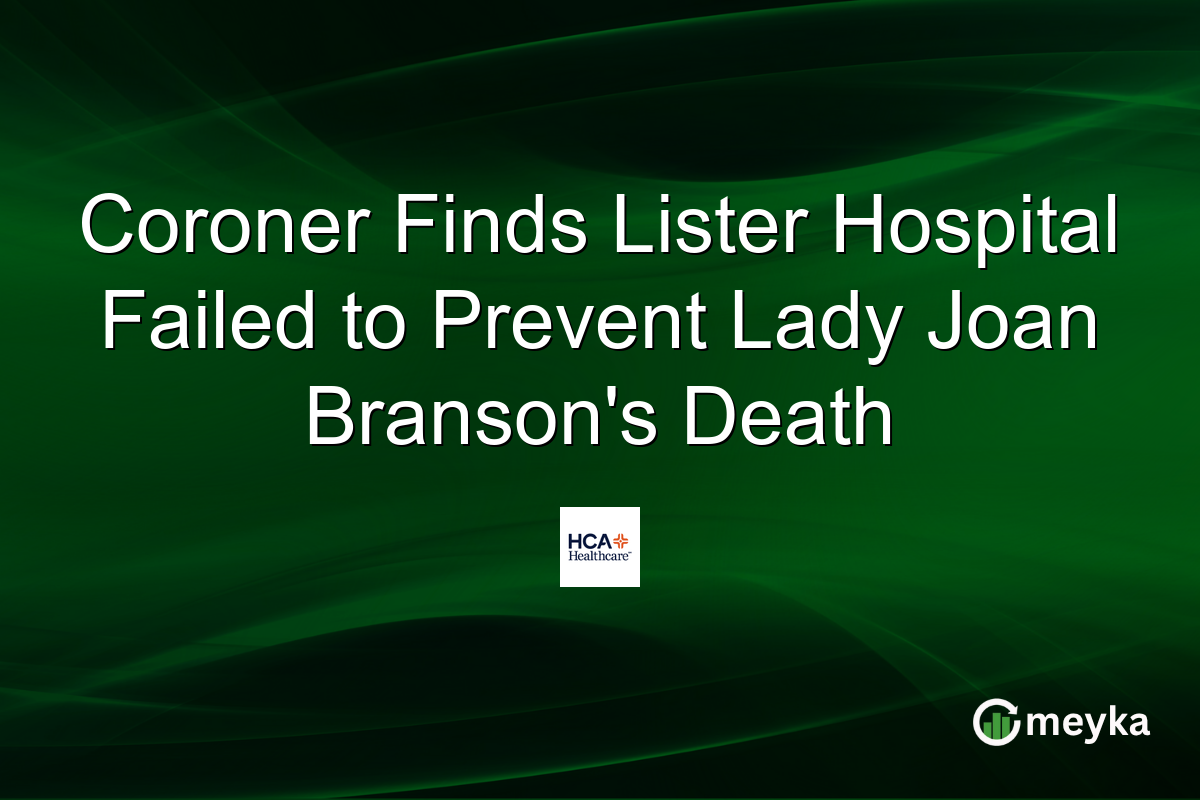 Coroner Finds Lister Hospital Failed to Prevent Lady Joan Branson’s Death