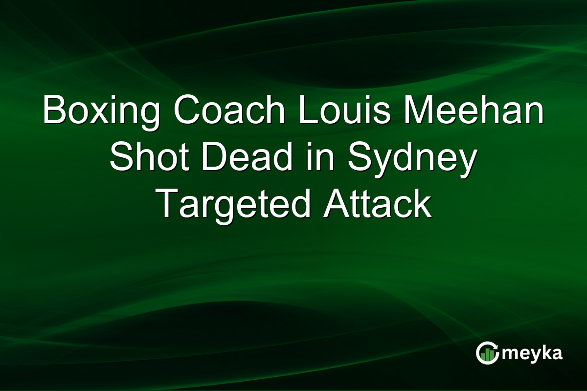 Boxing Coach Louis Meehan Shot Dead in Sydney Targeted Attack