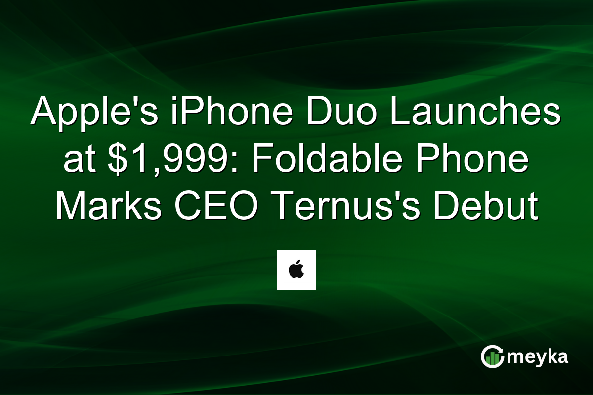 Apple’s iPhone Duo Launches at $1,999: Foldable Phone Marks CEO Ternus’s Debut