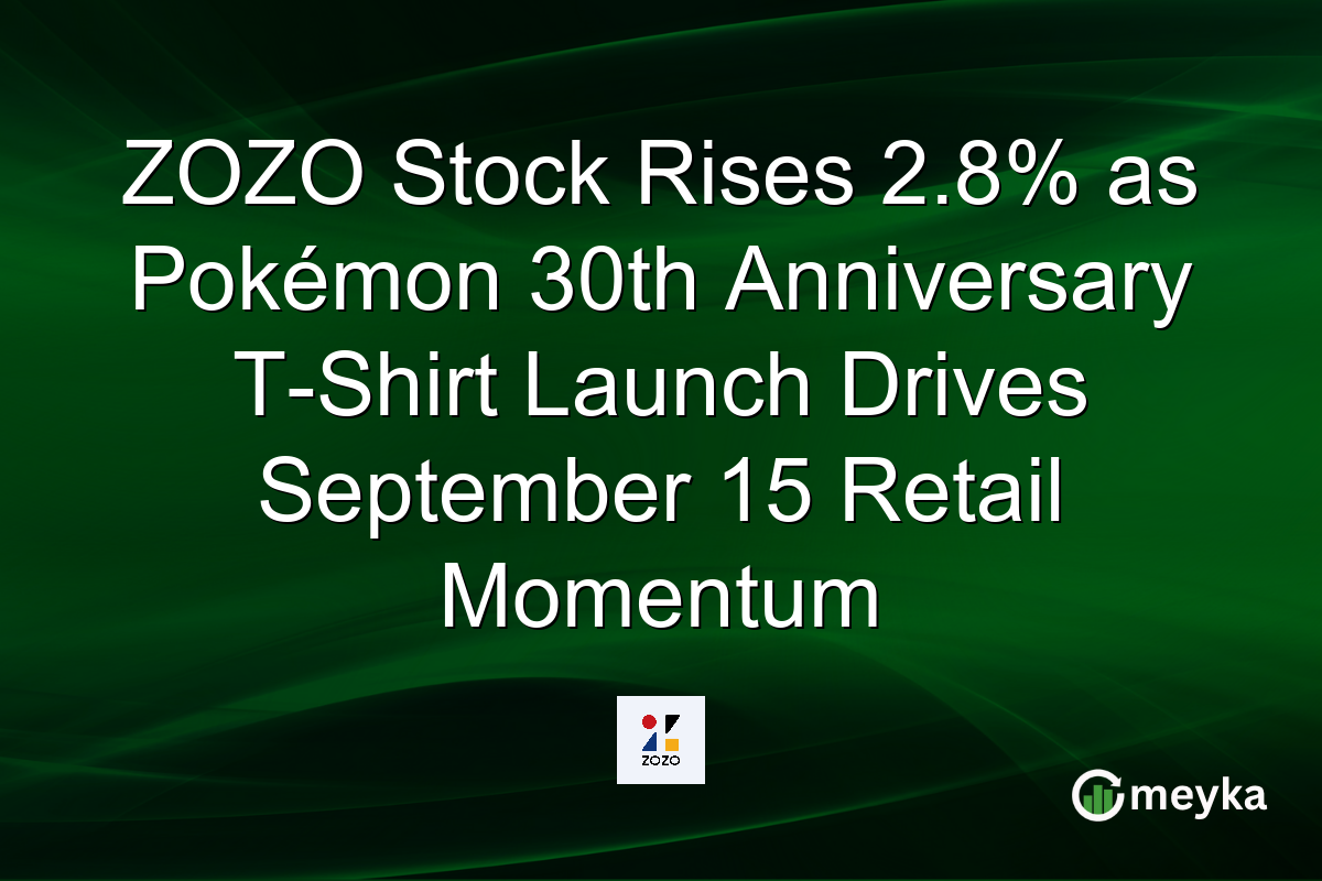 ZOZO Stock Rises 2.8% as Pokémon 30th Anniversary T-Shirt Launch Drives September 15 Retail Momentum