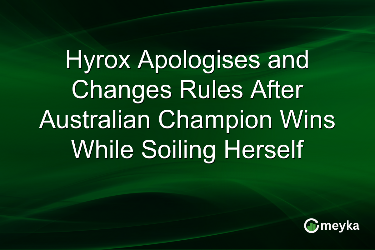 Hyrox Apologises and Changes Rules After Australian Champion Wins While Soiling Herself