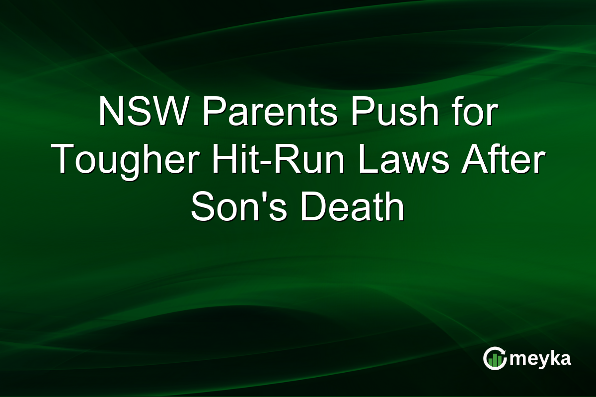 NSW Parents Push for Tougher Hit-Run Laws After Son’s Death