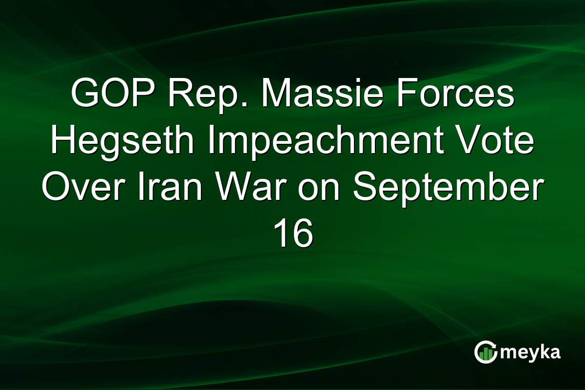 GOP Rep. Massie Forces Hegseth Impeachment Vote Over Iran War on September 16